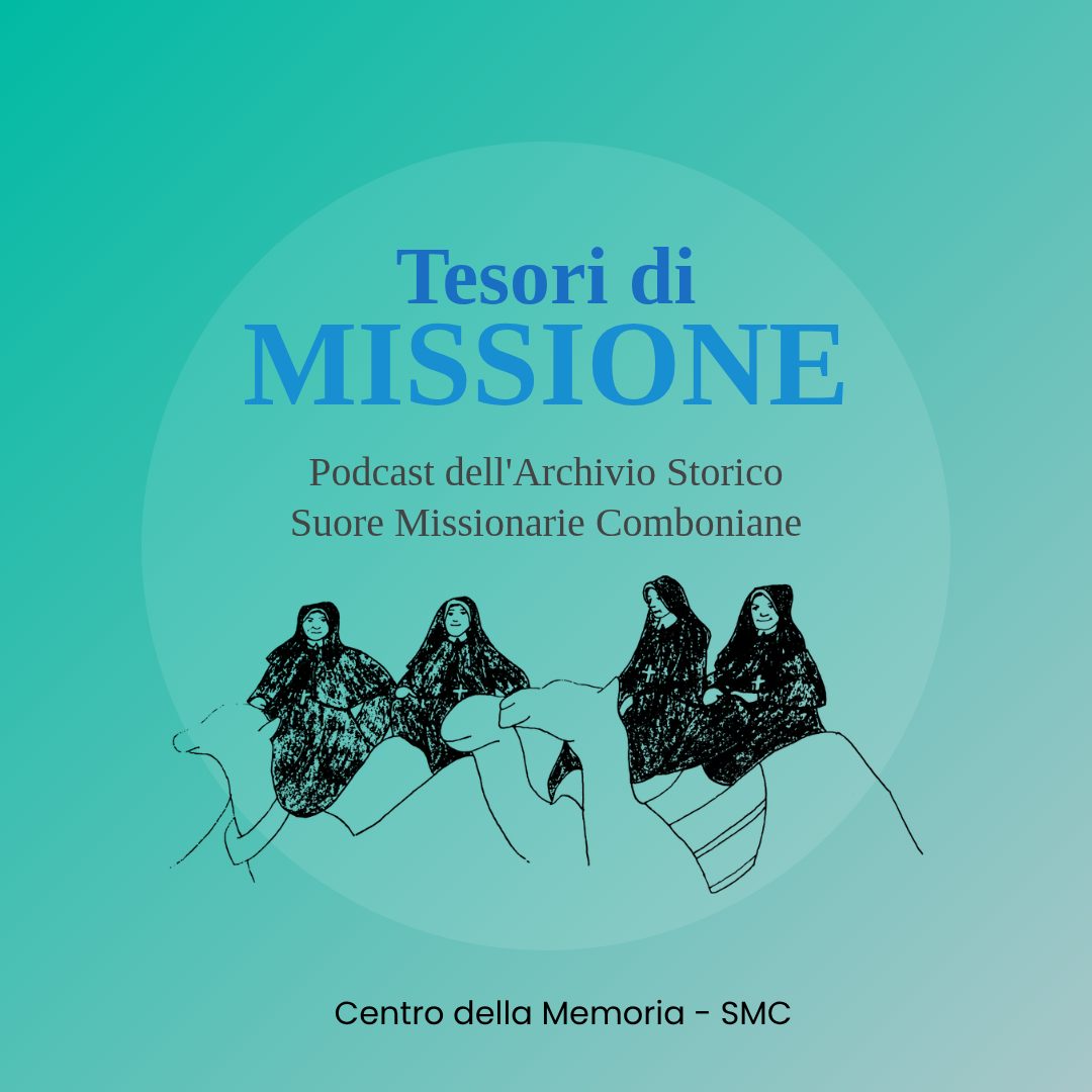 Tesori di Missione — mostra permanente e podcast dell'Archivio Storico